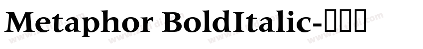 Metaphor BoldItalic字体转换